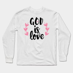 God is Love Long Sleeve T-Shirt